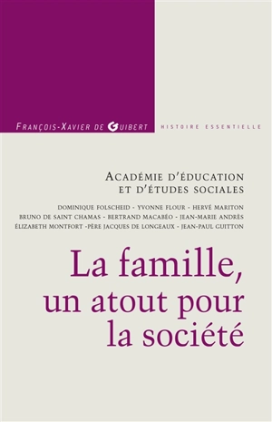 La famille, un atout pour la société - Académie d'éducation et d'études sociales (France)
