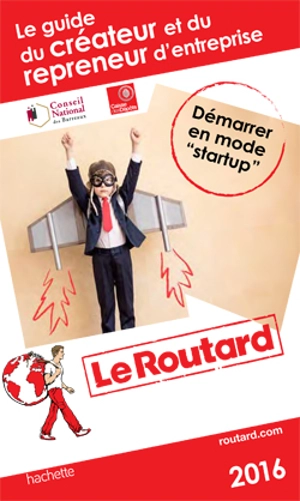 Le guide du créateur et du repreneur d'entreprise : 2016 - Xavier Kergall