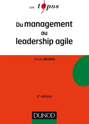 Du management au leadership agile - Cécile Dejoux