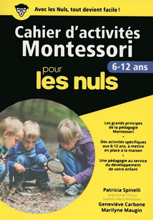 Cahier d'activités Montessori pour les nuls : 6-12 ans - Patricia Spinelli
