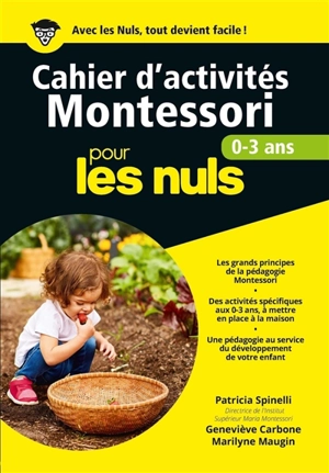 Cahier d'activités Montessori pour les nuls : 0-3 ans - Patricia Spinelli
