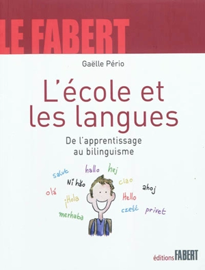 L'école et les langues : de l'apprentissage au bilinguisme - Gaëlle Pério