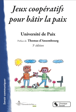 Jeux coopératifs pour bâtir la paix - Université de paix (Namur, Belgique)