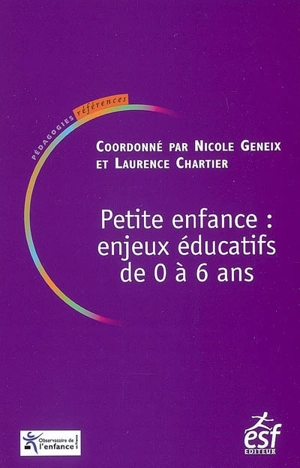 Petite enfance : enjeux éducatifs de 0 à 6 ans - Observatoire de l'enfance (France)