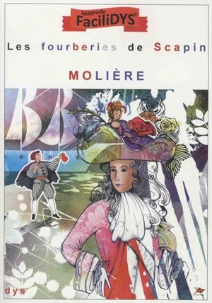 Les fourberies de Scapin : méthode Facilidys - Molière