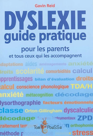 Dyslexie : guide pratique pour les parents et tous ceux qui les accompagnent - Gavin Reid