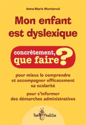 Mon enfant est dyslexique - Anne-Marie Montarnal