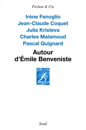 Autour d'Emile Benveniste : sur l'écriture