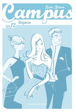 Campus. Vol. 12. Disparue - Kate Brian