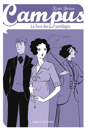 Campus. Le livre des sortilèges - Kate Brian