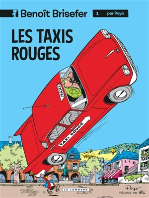 Benoît Brisefer. Vol. 1. Les taxis rouges - Peyo