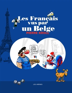 Les Français vus par un Belge - Pierre Kroll