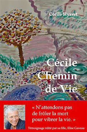 Cécile Chemin de vie - Cécile Hyvert