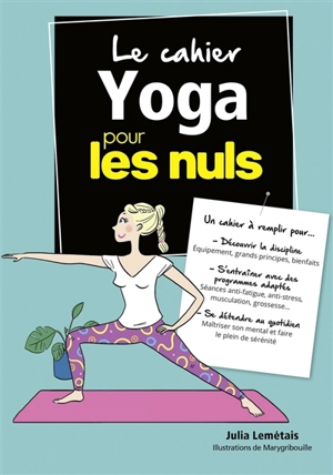 Le cahier yoga pour les nuls - Julia Lemétais