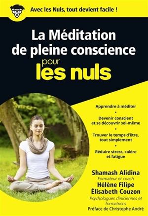 La méditation de pleine conscience pour les nuls - Shamash Alidina