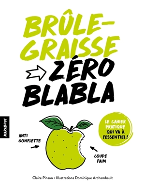 Brûle-graisse : zéro blabla - Claire Pinson