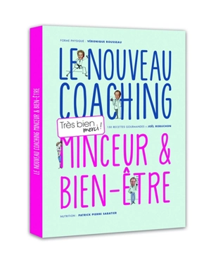 Le nouveau coaching Très bien merci ! : minceur & bien-être - Véronique Rousseau