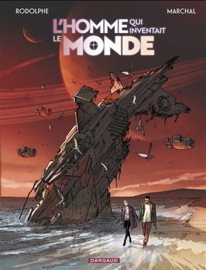 L'homme qui inventait le monde - Rodolphe