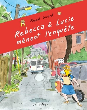 Rebecca et Lucie mènent l'enquête - Pascal Girard