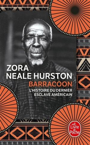 Barracoon : l'histoire de la dernière cargaison noire - Zora Neale Hurston