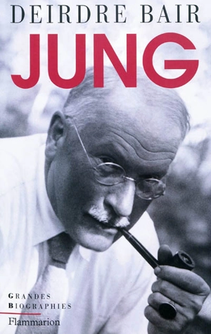 Jung : une biographie - Deirdre Bair