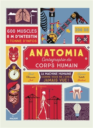 Anatomia : cartographie du corps humain - Sarah Tavernier