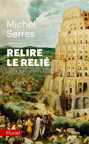 Relire le relié - Michel Serres