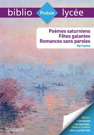 Poèmes saturniens. Fêtes galantes. Romances sans paroles - Paul Verlaine