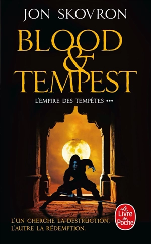 L'empire des tempêtes. Vol. 3. Blood & tempest - Jon Skovron