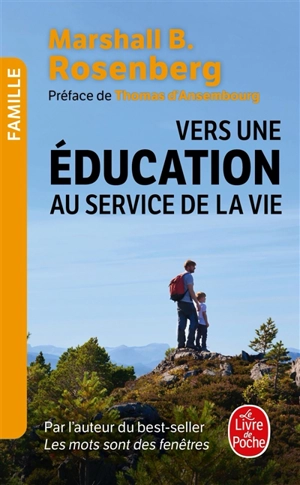 Vers une éducation au service de la vie - Marshall B. Rosenberg