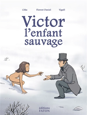 Victor, l'enfant sauvage - Céka