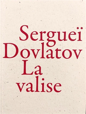 La valise - Sergej Donatovic Dovlatov