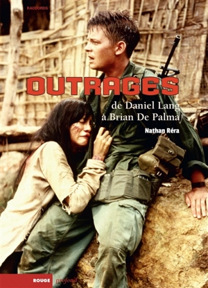 Outrages : de Daniel Lang à Brian de Palma - Nathan Réra