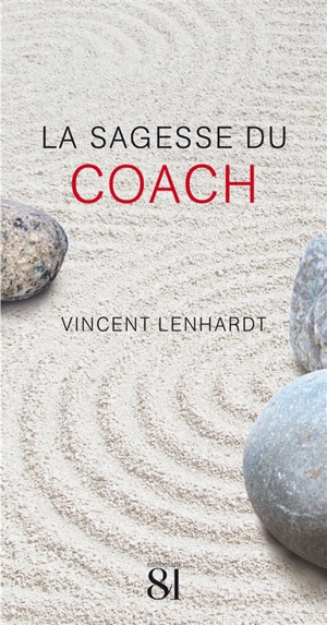 La sagesse du coach - Vincent Lenhardt