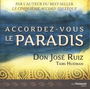 Accordez-vous le paradis - José Ruiz