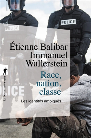 Race, nation, classe : les identités ambiguës - Etienne Balibar