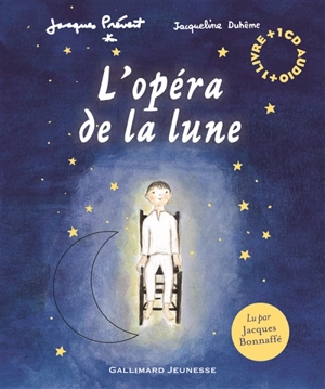 L'opéra de la Lune - Jacques Prévert