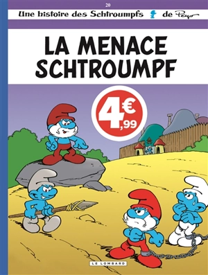 Les Schtroumpfs. Vol. 20. La menace schtroumpf - Luc Parthoens