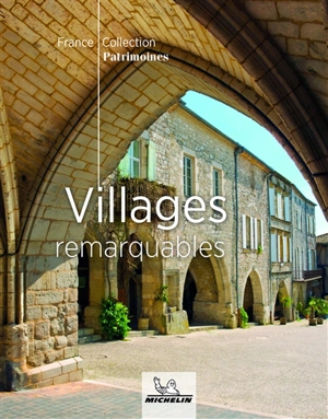 Villages remarquables - Manufacture française des pneumatiques Michelin