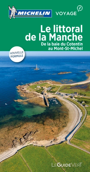 Le littoral de la Manche : de la baie du Cotentin au Mont-St-Michel - Manufacture française des pneumatiques Michelin