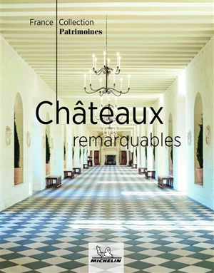 Châteaux remarquables - Manufacture française des pneumatiques Michelin