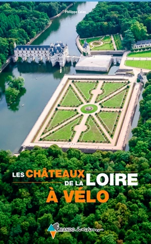 Châteaux de la Loire à vélo - Philippe Calas