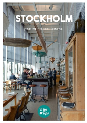 Stockholm : culture, food, design