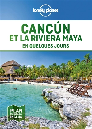 Cancun et la Riviera Maya en quelques jours - Ashley Harrell