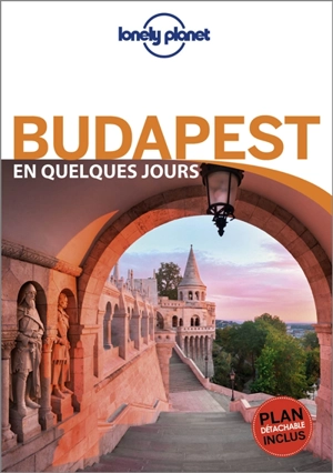 Budapest en quelques jours - Steve Fallon