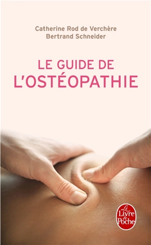 Le guide de l'ostéopathie - Catherine Rod de Verchère