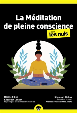 La méditation de pleine conscience pour les nuls - Shamash Alidina