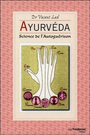 Ayurvéda : science de l'auto-guérison - Vasant Lad