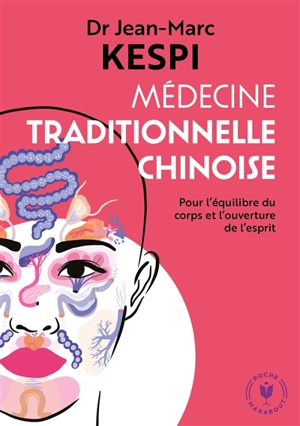Médecine traditionnelle chinoise : une introduction - Jean-Marc Kespi