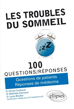 Les troubles du sommeil en 100 questions-réponses - Olivier Andlauer